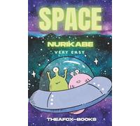 Space Nurikabe Very Easy: 55 Very Easy Nurikabe Puzzles | Solutions included