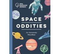 Space Oddities: An Astronomy Miscellany
