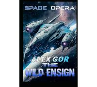 Space opera. The Wild Ensign