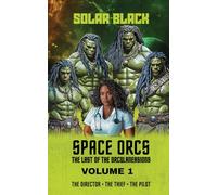 Space Orcs: The Last of the Orcqlaneasions - Volume 1