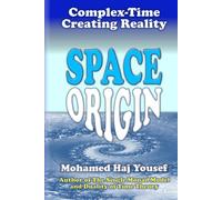 Space Origin: Complex-Time Creating Reality (Formulation and Implications of the Duality off Time Theory)