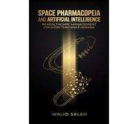 Space Pharmacopeia and Artificial Intelligence in Healthcare Management for Short-Term Space Missions