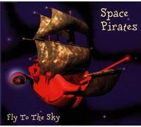 Space Pirates - Fly to the Sky