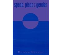 Space, Place and Gender