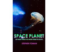 Space Planet: or when there's no more crime to solve