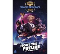 Space Precinct: Fight the Future