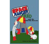 Space Ranger Fred and the Umbrella Rescue (2)