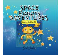 Space Robots: Coloring Book For Kids