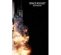 Space Rocket Notebook: Space Notebook, Notebook for a Gift, Universe Notebook, Cosmic Notebooks, Notebook To School, Journal, Diary (110 Pages, Lines 6 x 9)