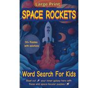 Space Rocket Word Search: The Ultimate Cosmic Puzzle Hunt: Large Print Easy to Read, Fun and Spacey Puzzles for Bedtime, Campouts, and Star Chases! | ... Fans, Adventure Seekers, and Cosmic Nights