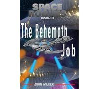 Space Rogues 3: The Behemoth Job: The Behemoth Job - Space Rogues 3
