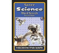 Space Science Word Search Puzzle Book: Word Searches with Easy to Read Print about Space, Planets, Rockets, and More | 6x9 inches, 110 pages | 50+ ... Gift for Vacations, Holidays, and Free Times