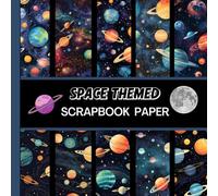 Space Scrapbook Paper: 20 Double Sided Sheets 8.5 x 8.5 for Scrapbooking, Mixed Media Art, Junk Journals, Crafting projects, Origami, and More
