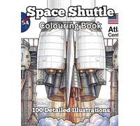 Space Shuttle Colouring Book: 100 Detailed Illustrations