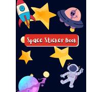 Space Sticker Book: Space sticker collection book with 110 pages perfect for any sticker collector!