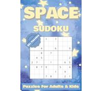 Space Sudoku Puzzle Book: | Relaxing space brain games for Adults & Kids | Improve focus, logic & concentration | 6 x 9 inches | 50+ puzzles | Includes solutions |