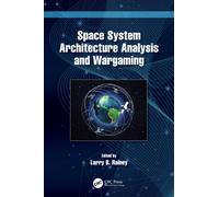 Space System Architecture Analysis and Wargaming