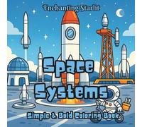 Space Systems: Bold & Simple Coloring Book