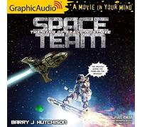 Space Team: The King of Space Must Die Dramatized Adaptation: 9 (Space Team Universe, 9)