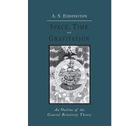 Space, Time and Gravitation: An Outline of the General Relativity Theory