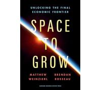 Space to Grow : Unlocking the Final Economic Frontier