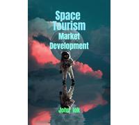 Space Tourism Market Development