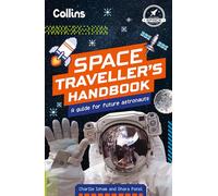 The Space Traveller’s Handbook: A guide to the universe for future astronauts