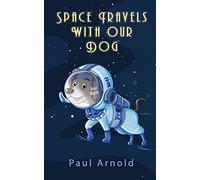 Space Travels With Our Dog