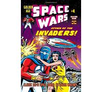 Space Wars #4: Attack of the Invaders!: Volume 4