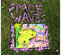 Space Waves - Sing My Song [New Vinyl LP]