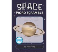Space Word Scramble Book: Cosmic Word Scramble Puzzles with Easy-to-Read Print | 500 Space-Themed Words to Unscramble | Large Print, 6x9” (15,24 x ... & Holidays (Space Puzzle Collection)