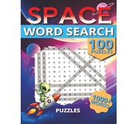 Space Word Search: 100 Fun Space Puzzles for Kids, Teens & Adults - Explore 1,000+ Cosmic Words!