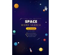 Space Word Search: 100 Puzzles About Space & Astronomy: For Adults and Children | Planets, Stars, Rockets & Beyond | Large Print Grids with Full Solutions