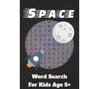 Space Word Search For Kids: Blast Off Into Learning with Fun Space Words! |50+ Puzzles| 6x9 in | Great Gift for Downtime, Travel, and Learning