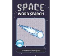 Space Word Search Puzzle Book: Cosmic Word Puzzles with Easy-to-Read Print | 50 Relaxing Brain Games about Astronomy, Space & Sci-Fi | Large Print, ... & Holidays (Space Puzzle Collection)