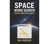 Space Word Search Puzzle Book: Explore the Cosmos with Easy to Read Space Word Searches | 6x9 inches, 110 pages | Over 50 Puzzles … Perfect Gift for Travel and Leisure