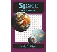 Space Word Search Puzzle Book: Word Searches with Easy-to-Read Print about Astronomy, Planets, Space Missions and More | 6x9 inches, 110 pages | 50+ ... Gift for Vacations, Holidays and Down Time