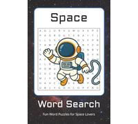 Space Word Search: Space Word Search Puzzle Book for Adults, Kids & Astronomy Lovers | 70+ Outer Space Puzzles with Planets, Stars, Astronauts & Galaxies | Fun Gift for Stargazers & Science Fans