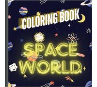 Space world coloring book for kids: Fun coloring pages with space and galaxy world elements and its easy to paint. Wonderful for space world fans