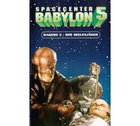 Spacecenter Babylon 5 - Teil 3