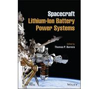 Spacecraft Lithium-Ion Battery Power Systems (IEEE Press)