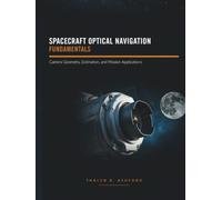 Spacecraft Optical Navigation Fundamentals: Camera Geometry, Estimation, and Mission Applications