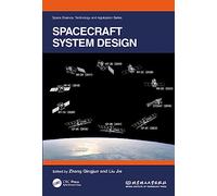 Spacecraft System Design (Space Science, Technology and Application Series)