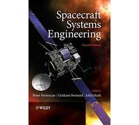 Spacecraft Systems Engineering, 4th Edition