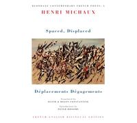 Spaced, Displaced: Déplacements Dégagements: 3 (Bloodaxe Contemporary French Poets)