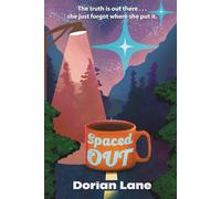 Spaced Out: A Small-Town Sci-Fi Comedy Adventure