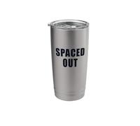 Spaced Out Funny Space Astronomy Introvert Sarcasm Stainless Steel Insulated Tumbler