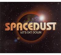 Spacedust - Let's Get Down