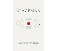 Spaceman: A Novella