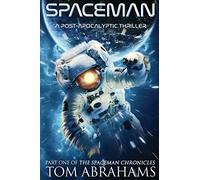 SpaceMan: A Post-Apocalyptic Thriller: 1 (The SpaceMan Chronicles)